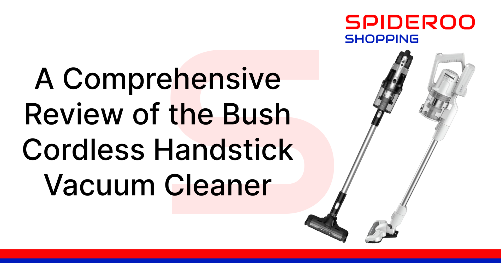 Bush Cordless Handstick Vacuum Cleaner Experts Review
