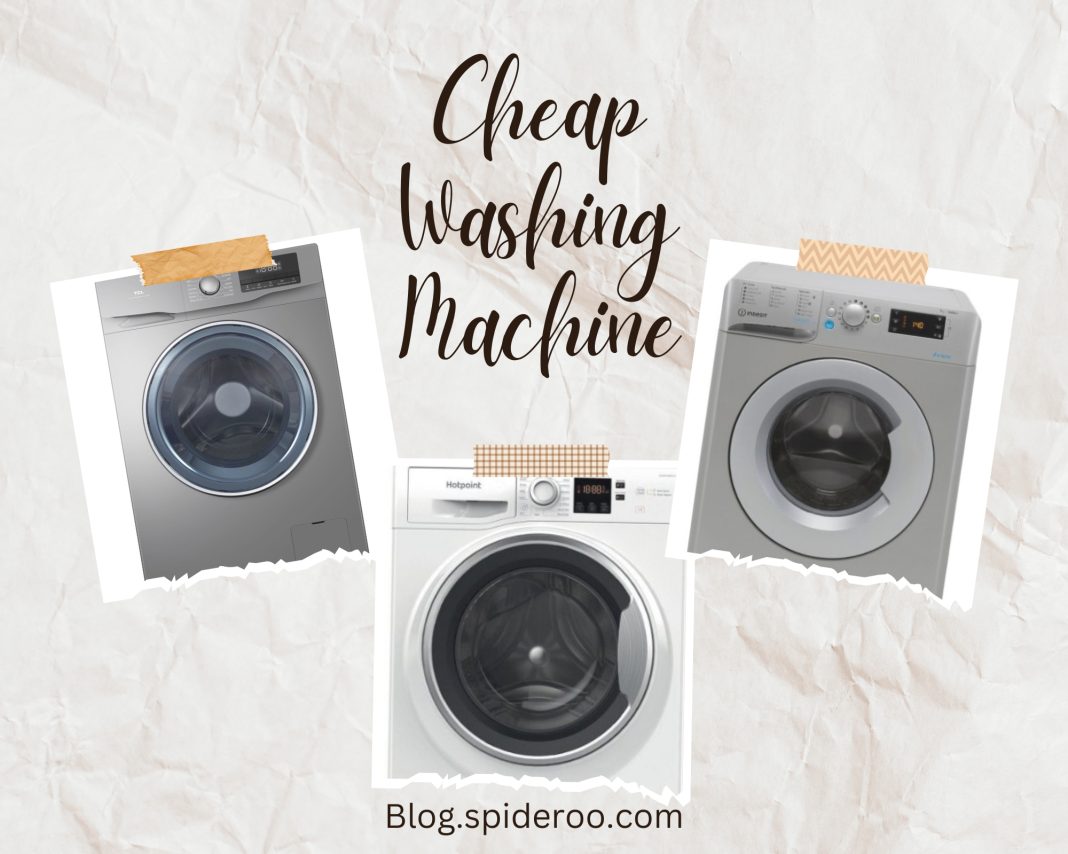 Cheap Washing Machines Affordable Solutions for Clean Clothes