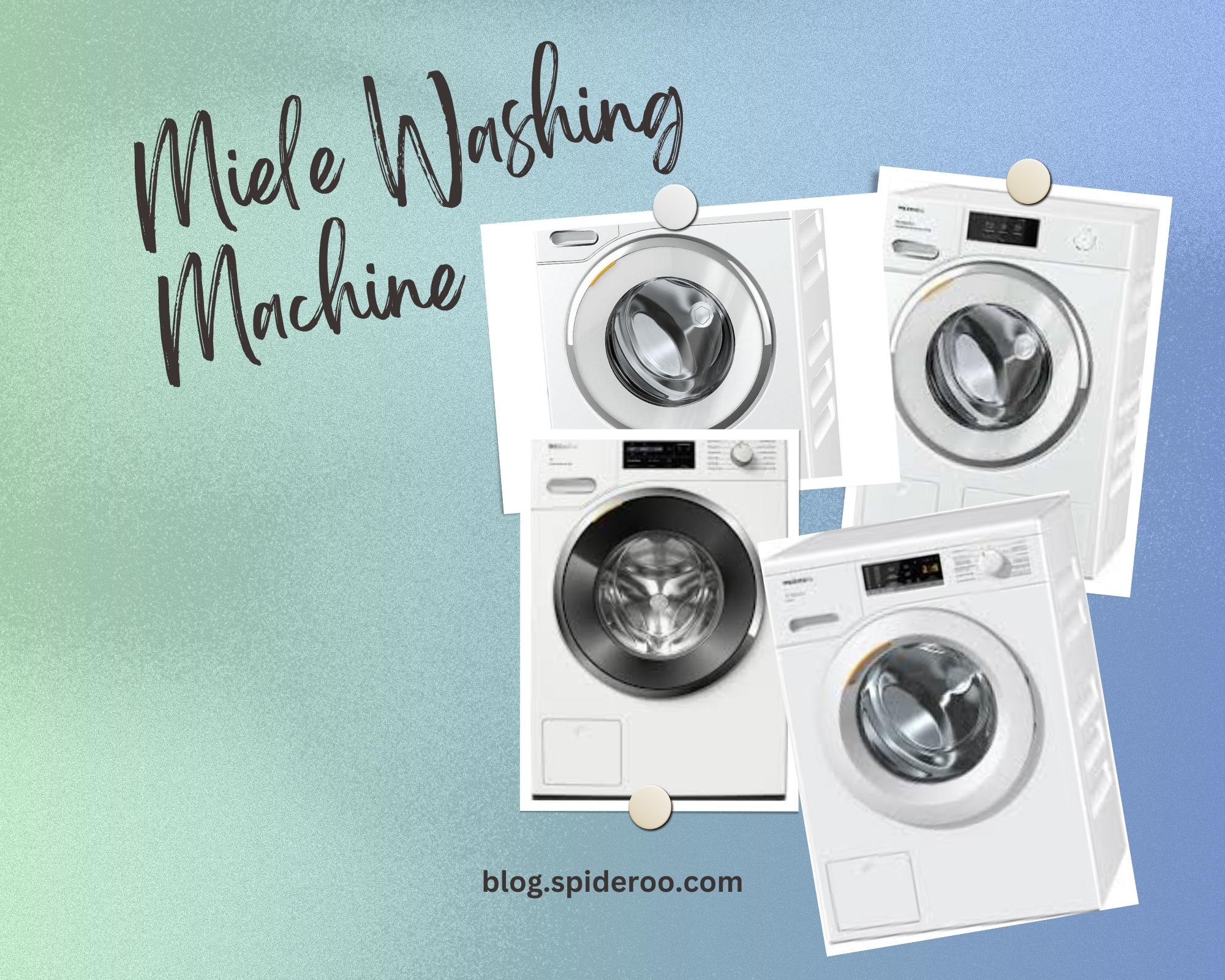 Miele Washing Machines A Closer Look at the Top 10 Models